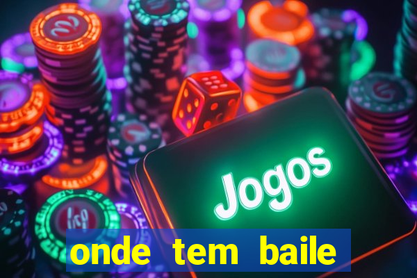 onde tem baile hoje em joinville